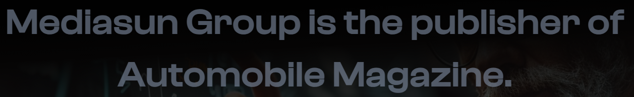mediasun_group_is the publisher of Automobile Magazine.